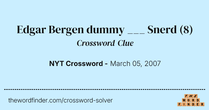 Edgar Bergen dummy ___ Snerd crossword clue image