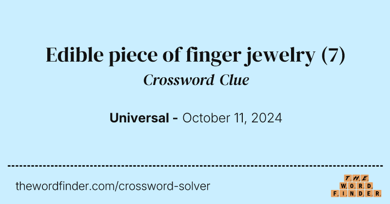 Edible piece of finger jewelry crossword clue image