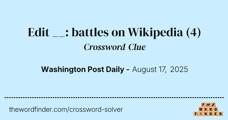 Edit __: battles on Wikipedia crossword clue image