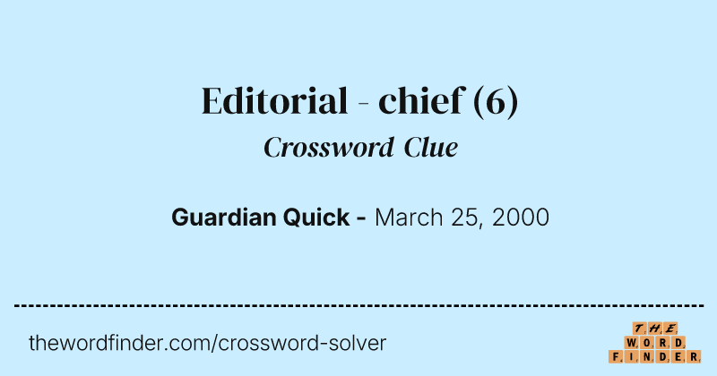 Editorial - chief crossword clue image