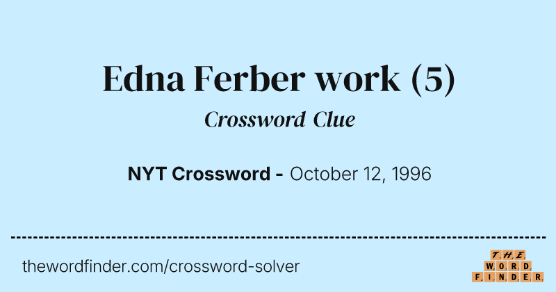 Edna Ferber work crossword clue image