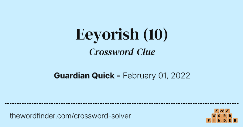 Eeyorish crossword clue image