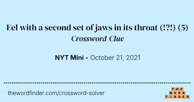 Eel with a second set of jaws in its throat (!?!) crossword clue image