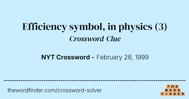 Efficiency symbol, in physics crossword clue image