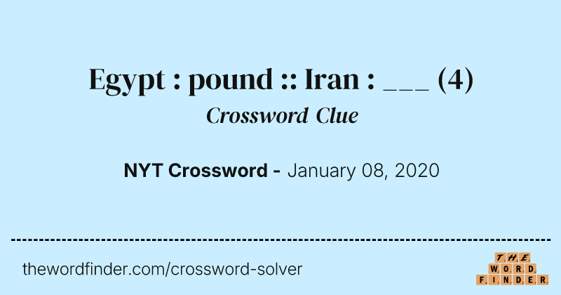 Egypt : pound :: Iran : ___ crossword clue image