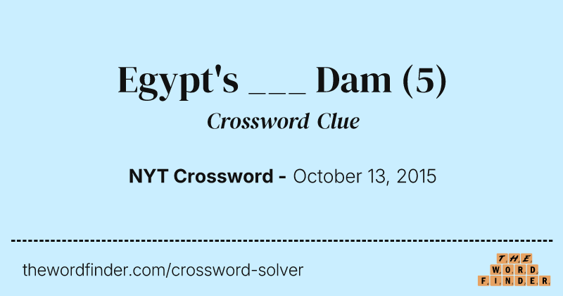 Egypt's ___ Dam crossword clue image