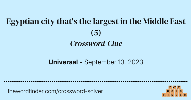 Egyptian city that's the largest in the Middle East crossword clue image