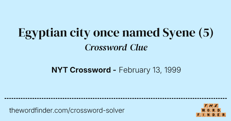 Egyptian city once named Syene crossword clue image
