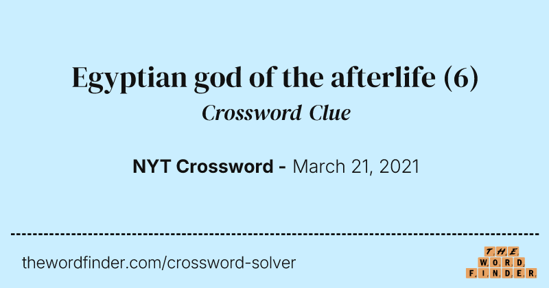 Egyptian god of the afterlife crossword clue image