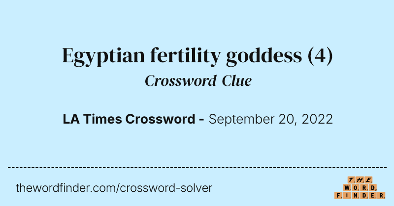 Egyptian fertility goddess crossword clue image
