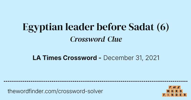 Egyptian leader before Sadat crossword clue image