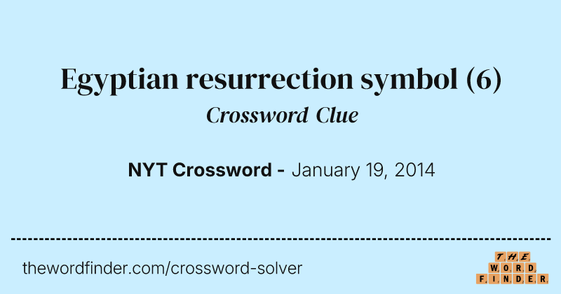 Egyptian resurrection symbol crossword clue image