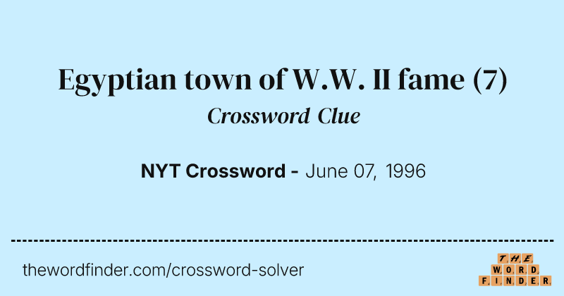 Egyptian town of W.W. II fame crossword clue image