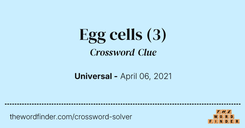 Egg cells crossword clue image