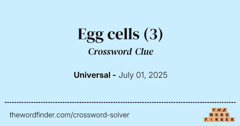 Egg cells crossword clue image