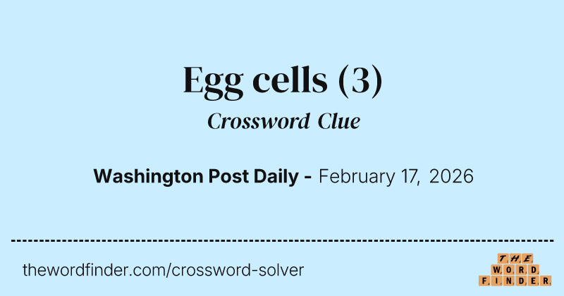 Egg cells crossword clue image