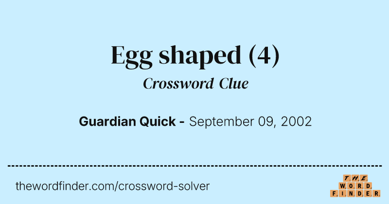 Egg shaped crossword clue image