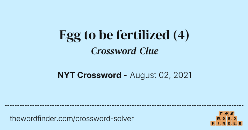 Egg to be fertilized crossword clue image