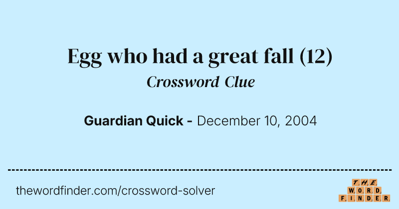 Egg who had a great fall crossword clue image