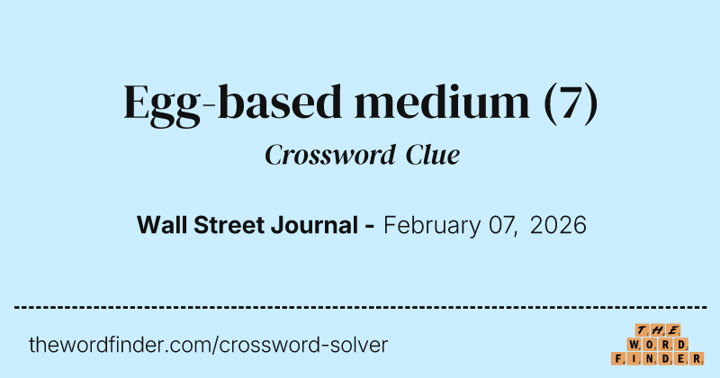 Egg-based medium crossword clue image