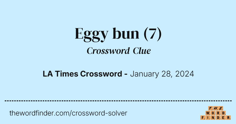 Eggy bun crossword clue image