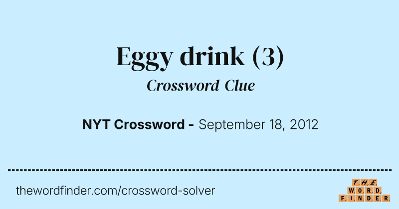Eggy drink crossword clue image