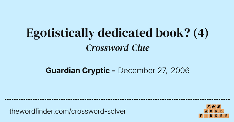 Egotistically dedicated book? crossword clue image