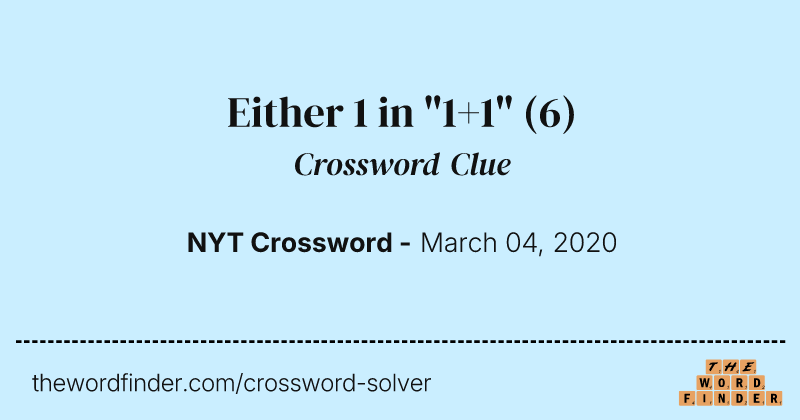 Either 1 in "1+1" crossword clue image