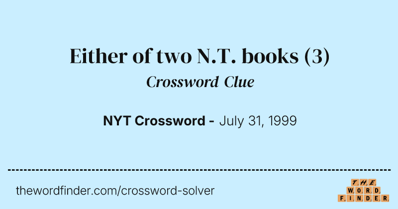 Either of two N.T. books crossword clue image