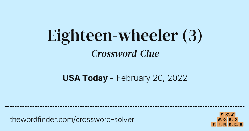 Eighteen-wheeler crossword clue image