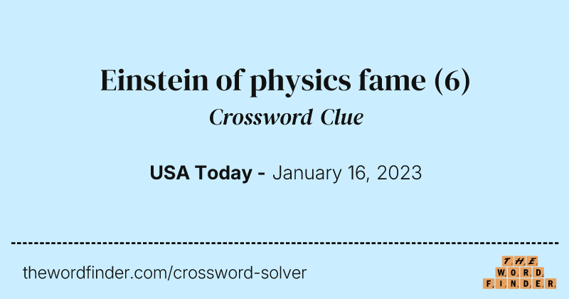Einstein of physics fame crossword clue image