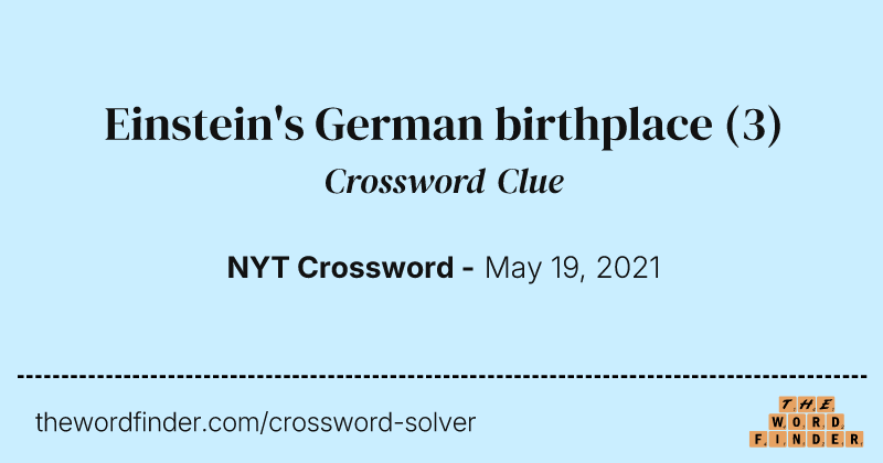 Einstein's German birthplace crossword clue image