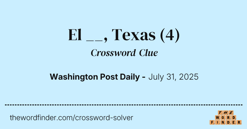 El __, Texas crossword clue image