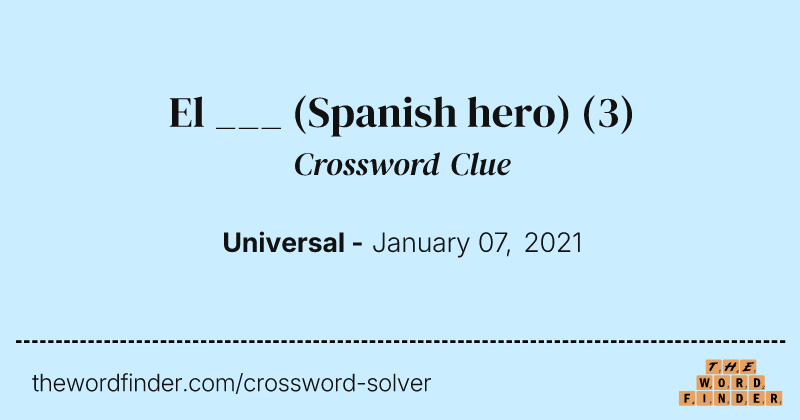 El ___ (Spanish hero) crossword clue image