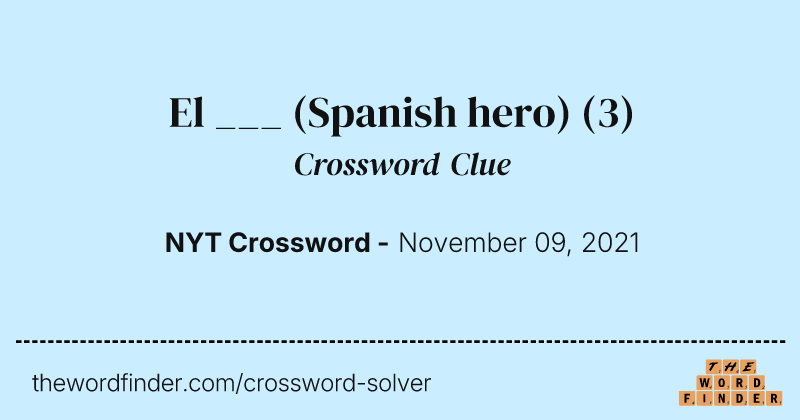 El ___ (Spanish hero) crossword clue image