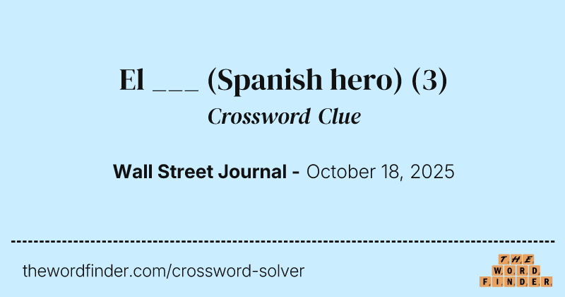 El ___ (Spanish hero) crossword clue image