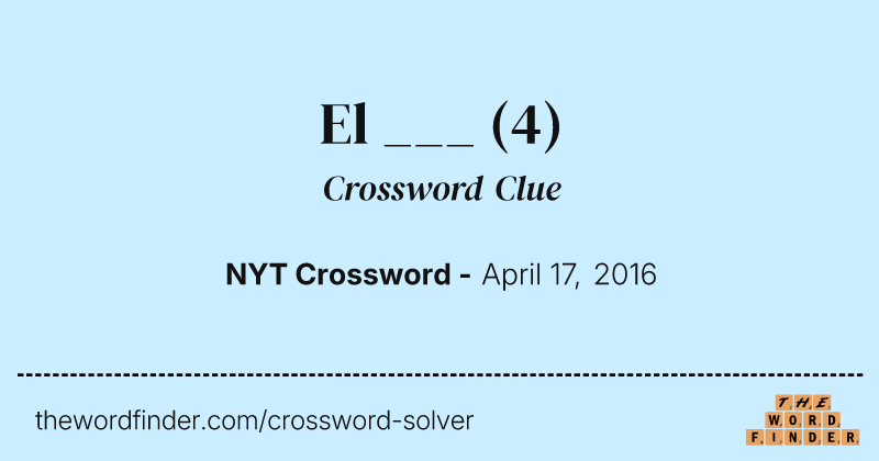 El ___ crossword clue image