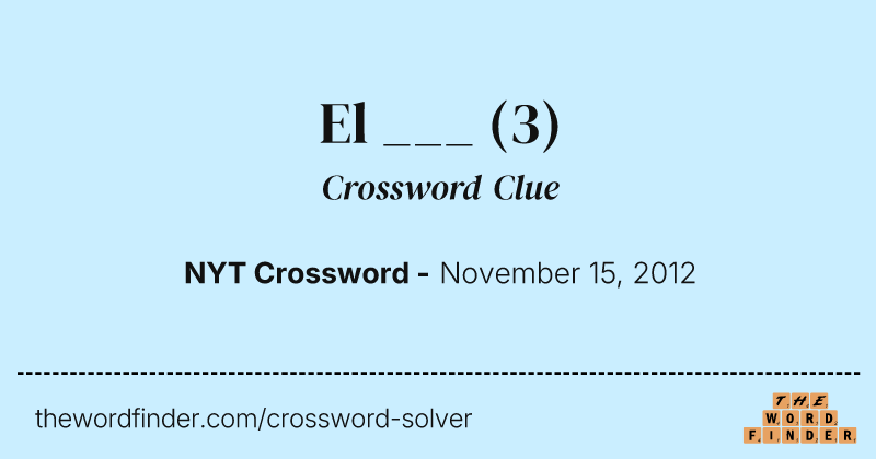 El ___ crossword clue image