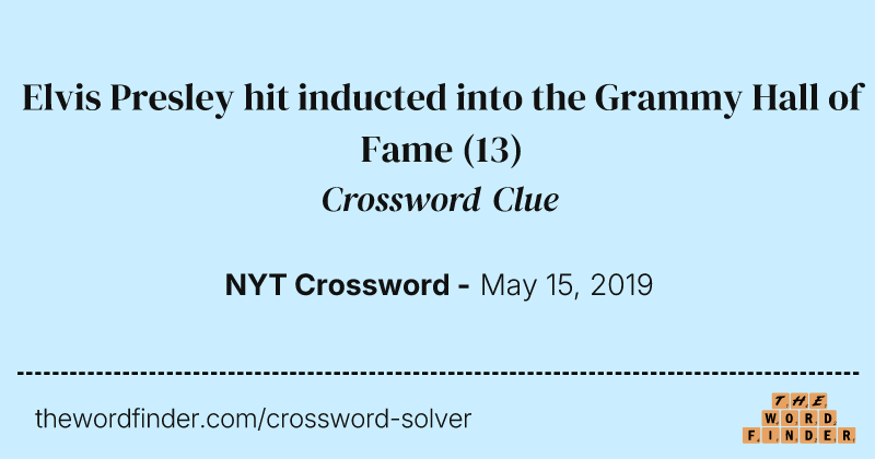 Elvis Presley hit inducted into the Grammy Hall of Fame crossword clue image