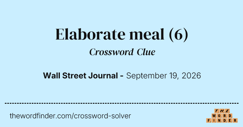 Elaborate meal crossword clue image