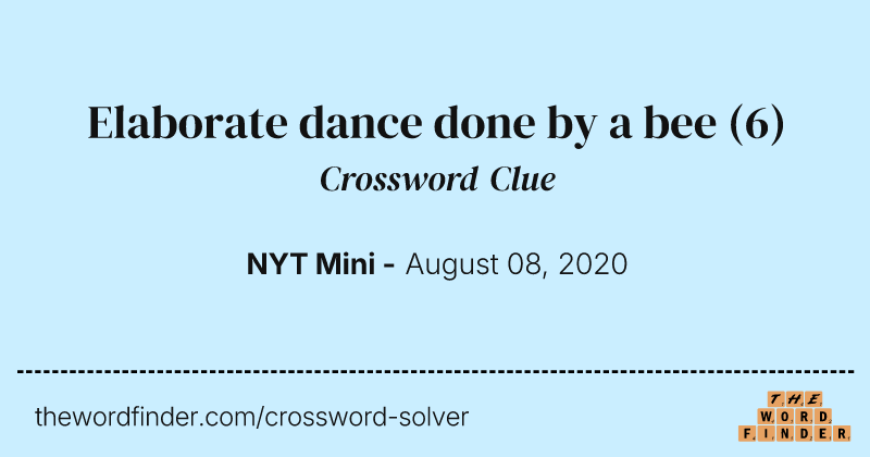 Elaborate dance done by a bee crossword clue image