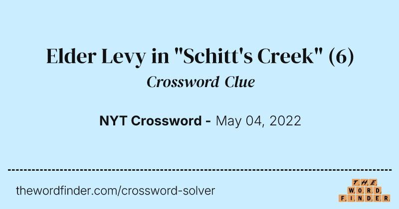 Elder Levy in "Schitt's Creek" crossword clue image