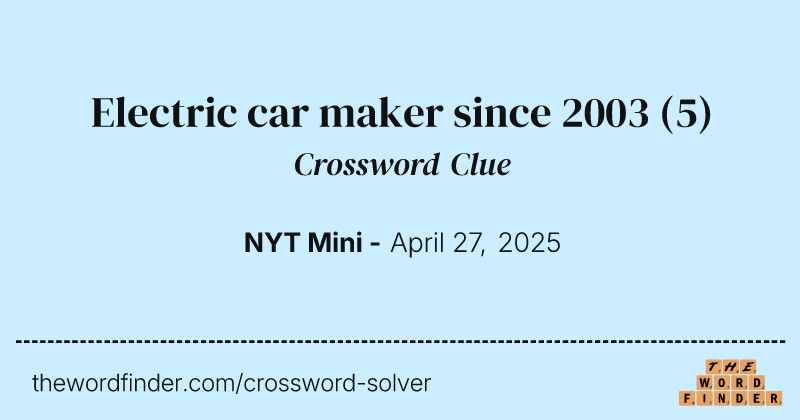Electric car maker since 2003 crossword clue image