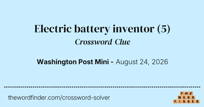 Electric battery inventor crossword clue image