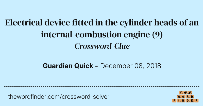 Electrical device fitted in the cylinder heads of an internal-combustion engine crossword clue image