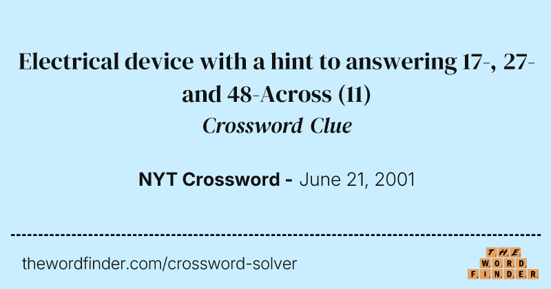 Electrical device with a hint to answering 17-, 27- and 48-Across crossword clue image