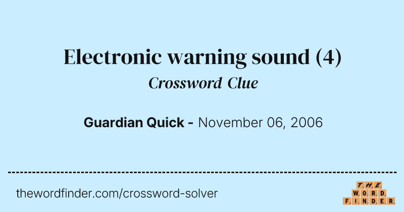 Electronic warning sound crossword clue image