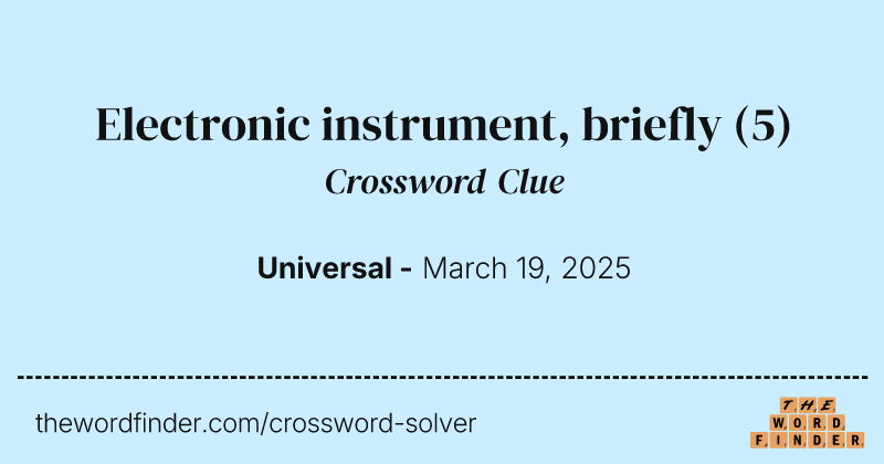 Electronic instrument, briefly crossword clue image