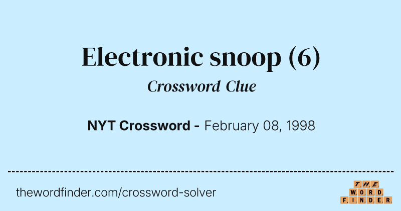 Electronic snoop crossword clue image