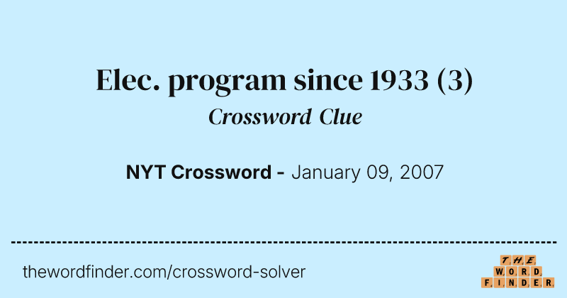 Elec. program since 1933 crossword clue image